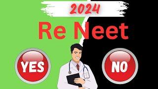 Neet UG 2024 | Re-examination of Neet 2024