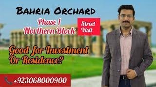 Bahria Orchard Phase 1| Northern Block | LDA Approved | Street Visit | Best For Residence