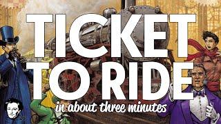 Ticket to ride in about 3 minutes