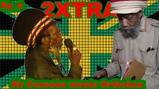 BBZ 2XTRA: SIR COXSONE MEETS ORTHODOX SOUND_EP_4