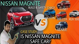 Is Nissan Magnite Safe Car  | Comparison with Sonet, Venue, Nexon , Brezza , XUV 300 | Case Study