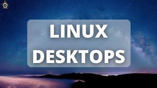 Linux Desktop Environments - CompTIA - Linux+ xk0-005 Obj. 1.1