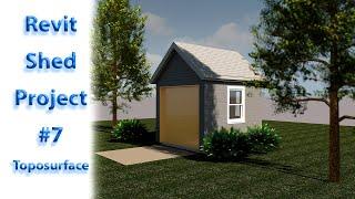 7-Intro to Revit-Shed Project-Toposurface