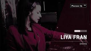 LIYA FRAN [ house ] @ Pioneer DJ TV | Moscow