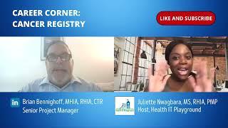 CAREER CORNER: Cancer Registry w/ Brian Bennighoff, MHIA,RHIA, CTR