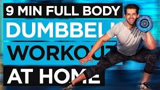 Full Body 9 MIN Dumbbell Workout At Home |  Home Dumbbell Full Body 9 MIN Workout