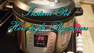 Instant Pot- Instructions