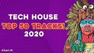 TECH HOUSE 2020 - TOP 50 TRACKS #1 ( FULL TRACKLIST)