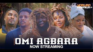 OMI AGBARA Latest Yoruba Movie 2024 | Fisayo Abebi | Jumoke Odetola | Alapini Oosha| Allwell Ademola