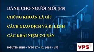 Chứng Khoán Cơ Bản Cho Người Mới (F0)