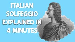 Italian Solfeggio explained in 4 minutes