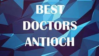 Best Doctors in Antioch, United States