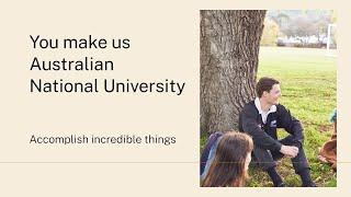 You make us Australia's National University