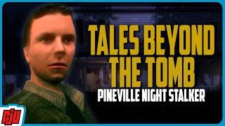 Tales Beyond The Tomb - Pineville Night Stalker | Indie Horror Game