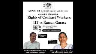 Rights of contract workers:- IIT vs Raman Gharase with Sudha Bhardwaj and Prof. Rahul Varman