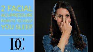 2 Facial Acupressure Points To Help You Sleep