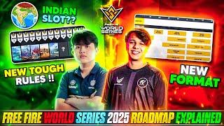 FREE FIRE WORLD SERIES 2025 ROADMAP EXPLAINED | FFWS 2025 NEW RULES | FFWS 2025 INDIA SLOT?