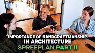 Architecture is a CRAFT | Spreeplan PART TWO (+ office tour)