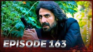 Valley Of The Wolves: Ambush | Episode 163 Full HD