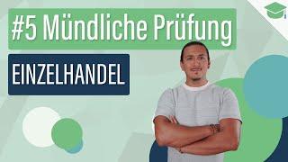 Prüfung im Einzelhandel rocken – Alles, was du wissen musst! | #5 Mündliche Prüfung