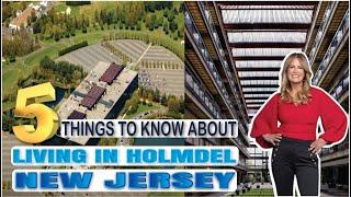 5 Things To Know About Living in Holmdel New Jersey