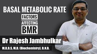 Basal metabolic rate (BMR)