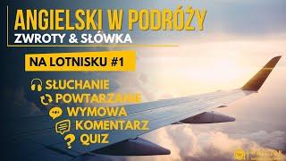 Angielski w podróży  | Na lotnisku #1