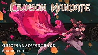 Crimson Mandate | Crimson Mandate 纁·天命 OST | Luke Chu [OFFICIAL]