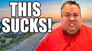 5 Reasons Why Moving To Myrtle Beach SUCKS!