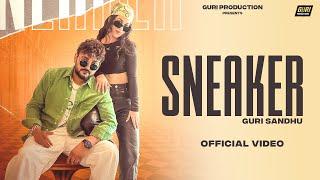 SNEAKER || GURI SANDHU || NEW PUNJABI SONGS 2024 || LATEST PUNJABI SONGS 2024 ||