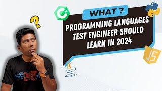 Programming Language every Test Engineer should learn in 2024