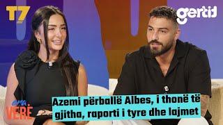 Azemi përballë Albes, i thonë të gjitha, raporti i tyre dhe lajmet | Era Verë | T7