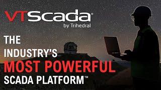 VTScada - The Industry's Most Powerful SCADA Platform™