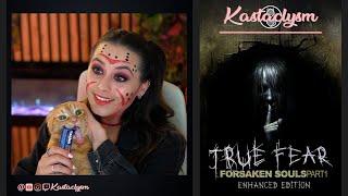True Fear: Forsaken Souls Part 1 | Full Playthrough | Kastaclysm