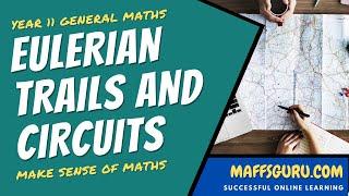 Eulerian trails and circuits | Year 11 General Maths | MaffsGuru.com