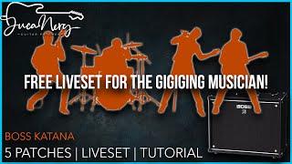 BOSS KATANA - FREE Liveset | 5 Patches | The Gigging Musician Pack!