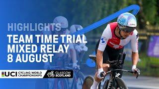 Road Mixed Team Time Trial Relay Highlights - 2023 UCI Cycling World Championships