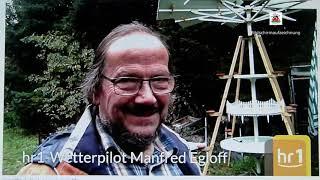 HR1-  Wetterpilot Manfred Egloff im Porträt Oktober 2019