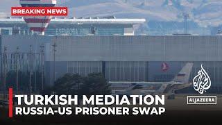 Turkey says it  coordinating ‘extensive’ Russia-US prisoner swap in Ankara