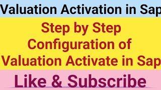 How to activate the Valuation in sap. valuation activation configuration in sap.