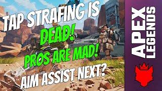 Tap Strafing just got murdered and Pro's Speak out! Aim Assist Next? | Apex Legends News