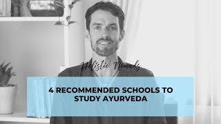 4 Recommended Schools to Study and Get Certification in Ayurveda