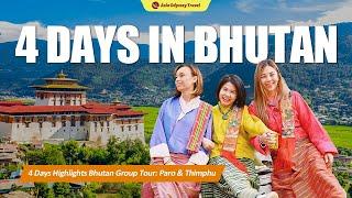 How to Plan a Trip to Bhutan: 4 Days Highlights Tour | Travel Itinerary