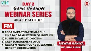 ACCA FM Day 2 | Past Paper March/June 24 CRQ Question Gamgee Co | Business Valuation OTQs |  Sep'24