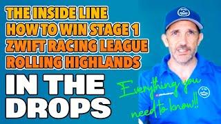 Tactics & Tips to WIN in Zwift ZRL | Stage 1 | Rolling Highlands | The Inside Line