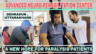 ANRC DEHRADUN : A NEW HOPE FOR PARALYSIS PATIENTS