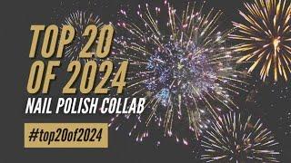 Top 20 Nail Polishes of 2024 #COLLAB #polishenthusiast