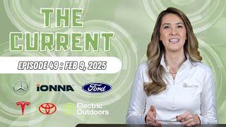 The Current : Weekly EV News Ep#49 Feb 9, 2025