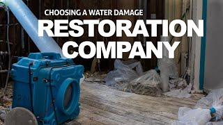 CHOOSING A WATER DAMAGE RESTORATION COMPANY