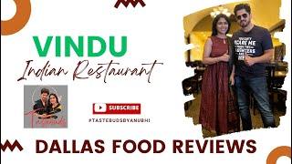 Vindu Indian Restaurants, Dallas TX| Dallas Indian Restaurants | Tastebudsbyanubhi